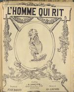 Get a Copy Find a copy in the library L'Homme qui rit, chanson. Paroles de Jean Daris, musique de Ad. Gauwin.